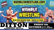 RUMBLE WRESTLING'S WINTER TOUR HITS DITTON
